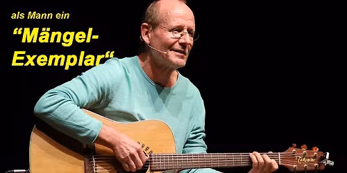 Als Mann ein M\u00e4ngelexemplar - Comedy Abend mit J\u00fcrgen Denkewitz