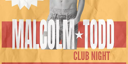 MALCOLM TODD CLUB NIGHT