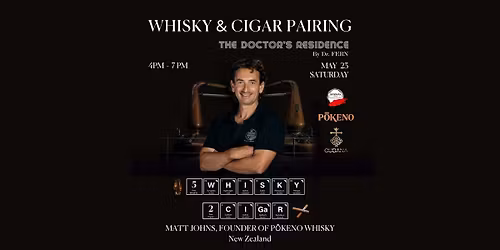 Whisky & Cigar Pairing Night with Matt Johns, Founder of Pokeno Whisky