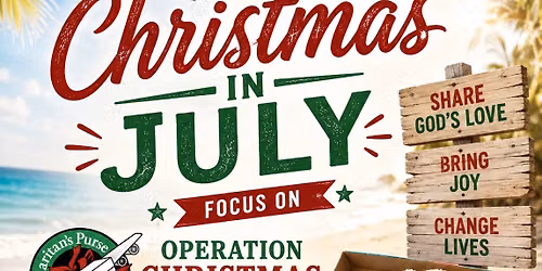 Christmas in July Focus on Operation Christmas Child