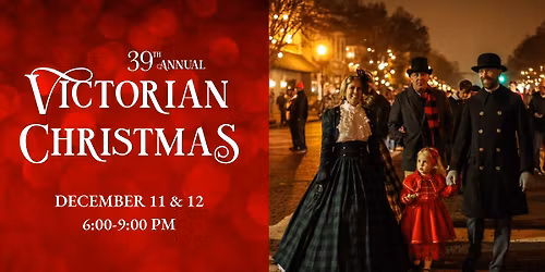 39th Annual Victorian Christmas