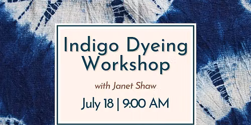 Artisan Spotlight - Indigo Dyeing