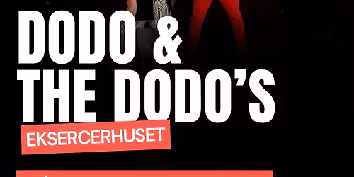 Dodo & The Dodo's \/\/ Eksercerhuset \/\/ Fredericia