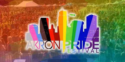Akron Pride Festival & Equity March - 10 YEARS! 🏳️‍🌈