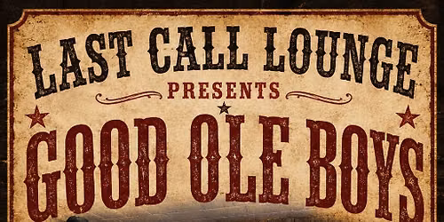 Good Ole Boys @ Last Call Lounge