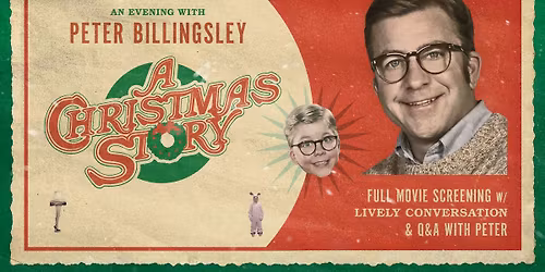 An Evening With Peter Billingsley And A Christmas Story - Official