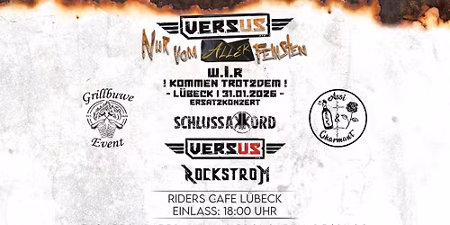 V.E.R.S.U.S + Schlussakkord + Rockstrom Live in L\u00fcbeck