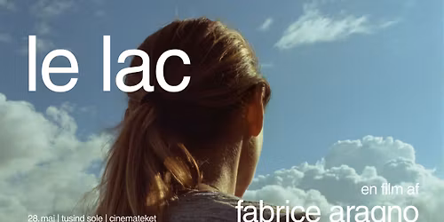 le lac (Fabrice Aragno, 2025) | Pr\u00e6senteres af Tusind sole og Cinemateket