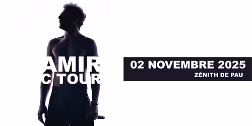 AMIR | Z\u00e9nith de Pau