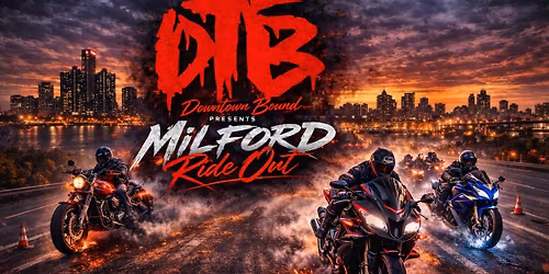 DTB Milford rideout