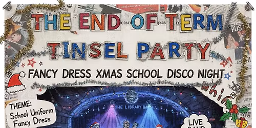 End of Term Tinsel Party - Fancy Dress Xmas School Disco Night (18+)