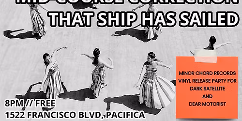 Dear Motorist\/Dark Satellite\/Mid-Course Correction\/That Ship Has Sailed