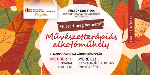 Mi érett meg bennem? – őszi művészetterápiás alkotóműhely felnőtteknek