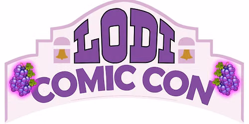 Lodi Comic Con Fall, presented by Utility Telecom (Saturday and Sunday Oct. 24-25, 2026)