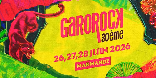 Garorock 2026 - 30 \u00e8me \u00e9dition