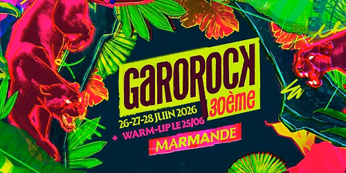Garorock 2026 - 30 \u00e8me \u00e9dition