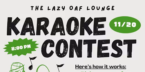 Karaoke Contest @ the Lazy Oaf