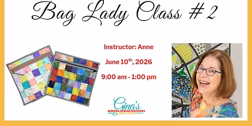 Bag Lady Class #2 - Brentwood