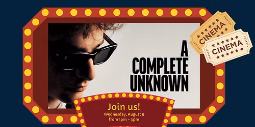 Movie Matinee: A Complete Unknown (2024)