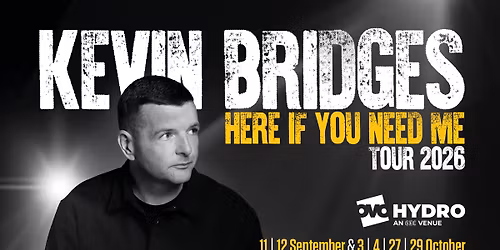 Kevin Bridges: Here If You Need Me