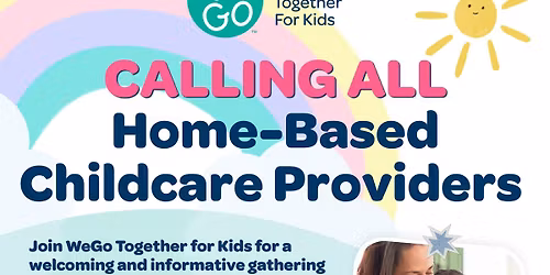 Home-Based Childcare Provider Gathering | Reuni\u00f3n de Proveedores de Cuidado Infantil en el Hogar