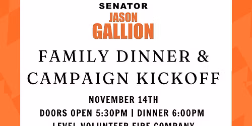 Senator Gallion's Family Dinner & Campaign Kickoff