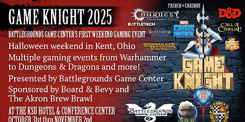 Game Knight 2025: October 31st - November 2nd