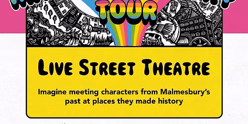 The Malmesbury Magical History Tour - Live Street Theatre
