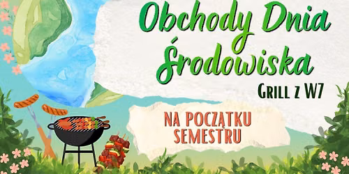 Obchody Dnia \u015arodowiska - grill z W7