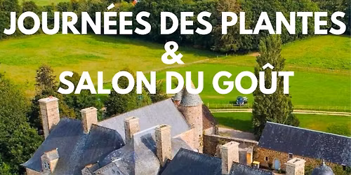 Journ\u00e9es des Plantes & Salon du go\u00fbt
