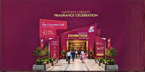FRAGRANCE EXHIBITION BANGLADESH \u2014 SEASON 2