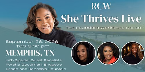 She Thrives Live: The Founders Workshop Series \u2014 Memphis
