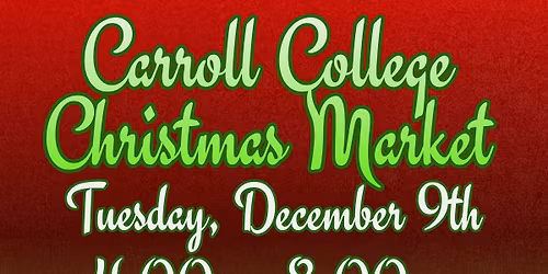 Carroll College Christmas Market