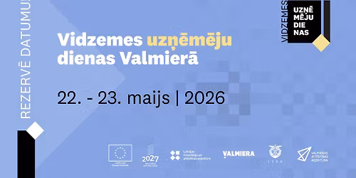 Vidzemes uz\u0146\u0113m\u0113ju dienas Valmier\u0101