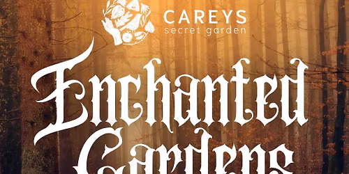 Enchanted Gardens Night Trails at Careys 