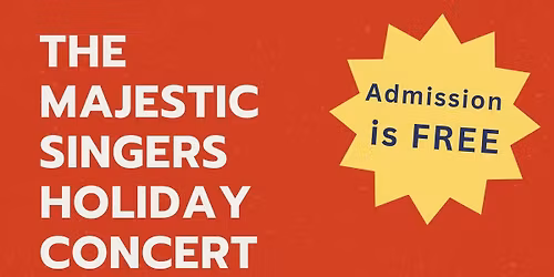 The Majestic Singers Holiday Concert