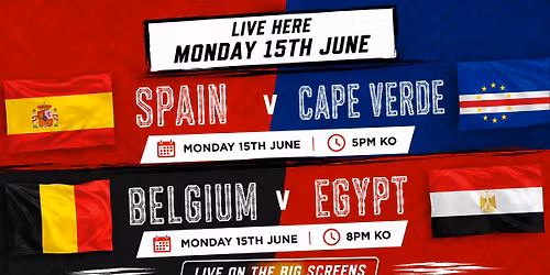 \u26bd SPAIN v CAPE VERDE\u26bd\ufe0f \n\u26bd BELGIUM v EGYPT \u26bd