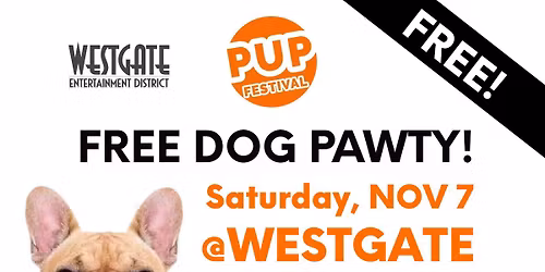 Pup Festival @ WESTGATE Entertainment District