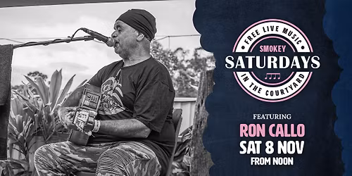 Smokey Saturdays featuring Ron Callo