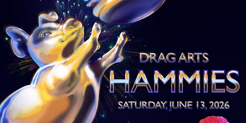 Drag Arts Presents: The Hammies at The Bottleneck 