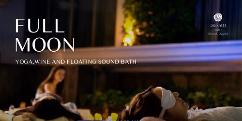 Full Moon - Yoga&Wine and Floating Sound Bath