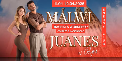 Malwi y Juanes w Energy Club Gdynia | Bachata w parach & Ladies Solo | 11.04 - 12.04.2026