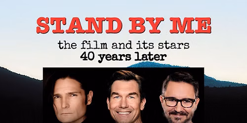 Stand By Me: The Film and Its Stars 40 Years Later