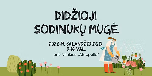 Did\u017eioji sodinuk\u0173 mug\u0117 Vilniuje (2026 pavasaris)