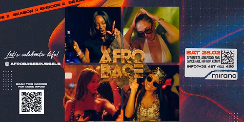 Afrobase \u2022 SAT 28.02 \u2022 MIRANO Brussels!