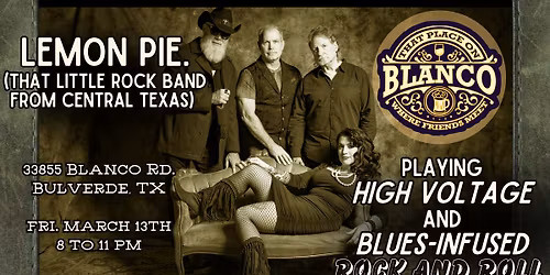 Rock and Roll with Lemon Pie at That Place on Blanco!