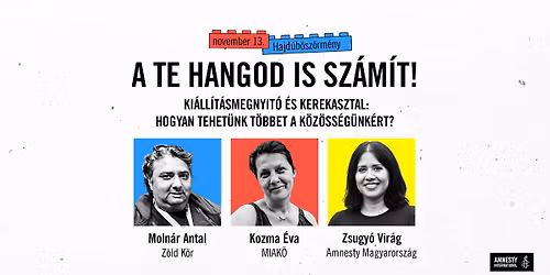 A te hangod is sz\u00e1m\u00edt! \u2013 Ki\u00e1ll\u00edt\u00e1smegnyit\u00f3 \u00e9s kerekasztal-besz\u00e9lget\u00e9s