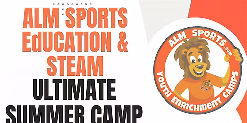 ALM Sports, Education STEAM Summer Camp - South Florida
