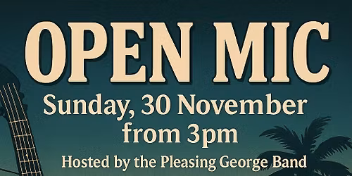 Open Mic hosted by The Pleasing George Band