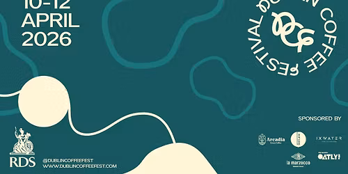 Dublin Coffee Festival 2026